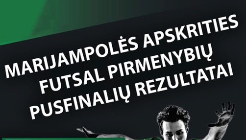 Marijampolės apskrities futsal pirmenybių pusfinalių statistika