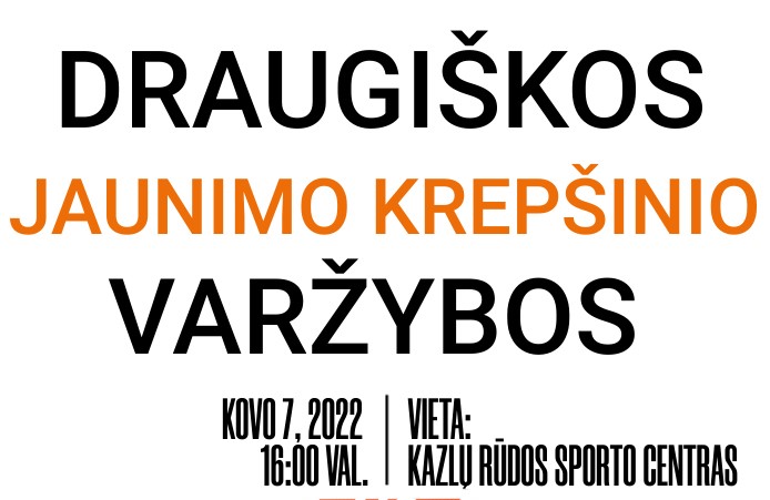 Kovo 7 d., pirmadienį, sporto centre draugiškos jaunimo krepšinio rungtynės: Kazlų Rūdos sporto centras-Vilkaviškio SM