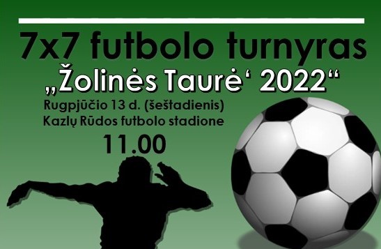 Kviečiame komandas į 7&#215;7 futbolo turnyrą &#8220;Žolinės Taurė&#8217; 2022&#8221;!!!