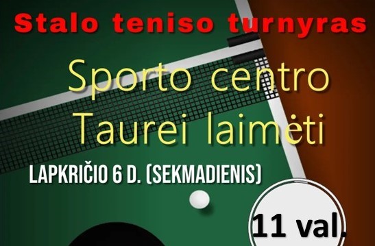 Kviečiame visus į tradicinį stalo teniso turnyrą sporto centro Taurei laimėti!!!